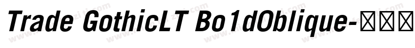 Trade GothicLT Bo1d0blique字体转换